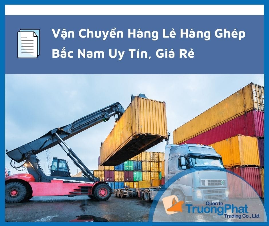 Vận chuyển hàng lẻ, hàng ghép Bắc Nam uy tín